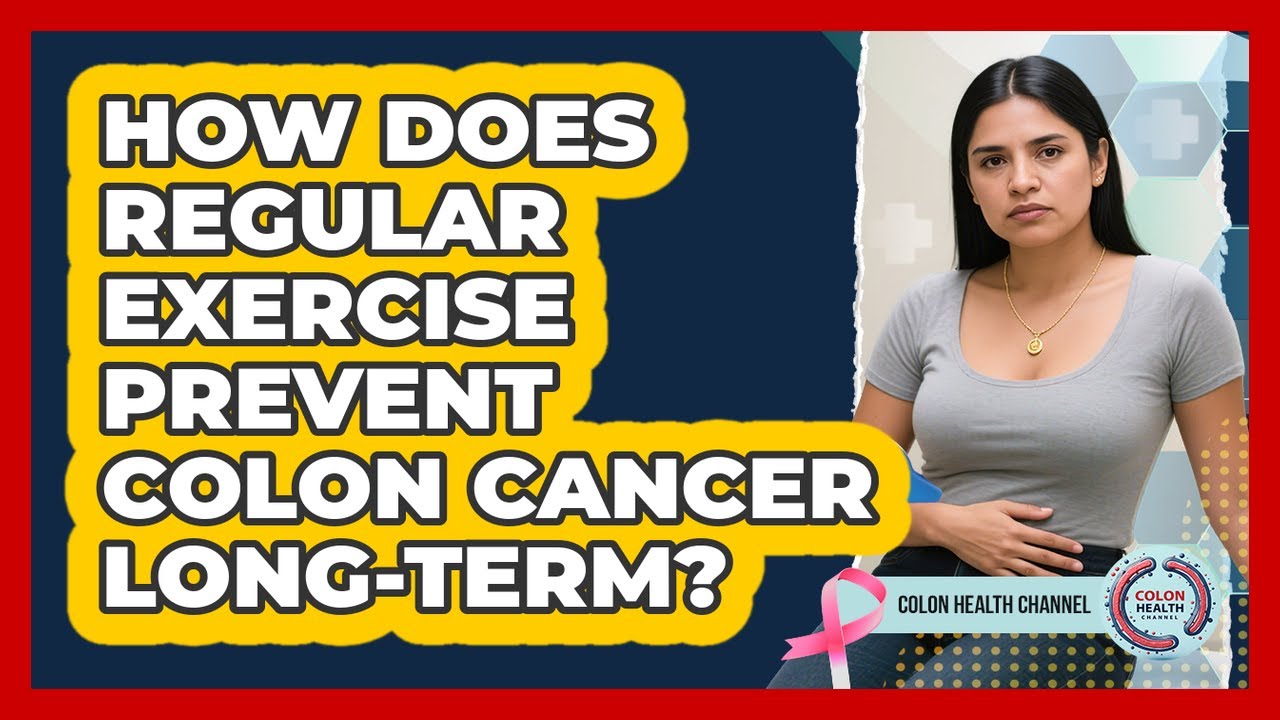 How Does Regular Exercise Prevent Colon Cancer Long-term? - Colon Health Channel