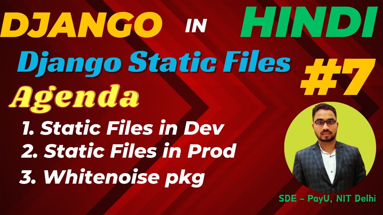 Day-7: All about Django Static Files in Hindi (हिन्दी). Add CSS Javascript and Image in Django App
