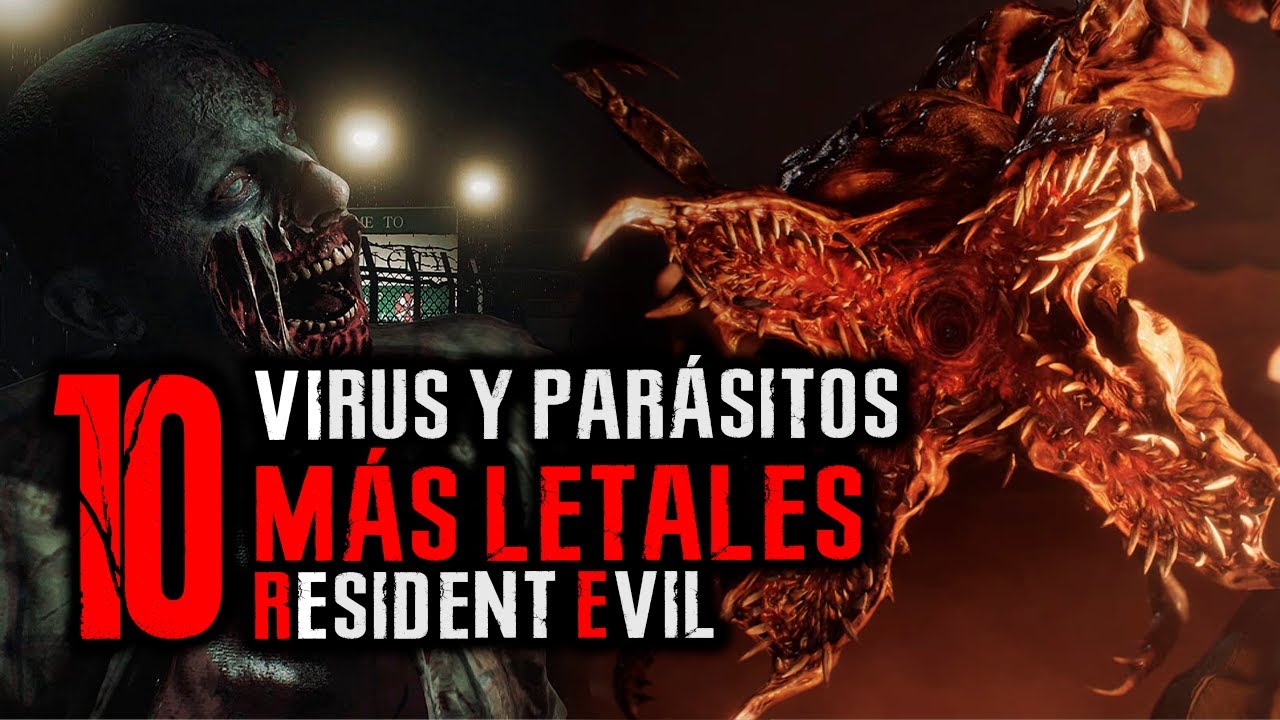 TOP 10 VIRUS Y PAR&Aacute;SITOS M&Aacute;S MORTALES DE TODA LA SAGA RESIDENT EVIL