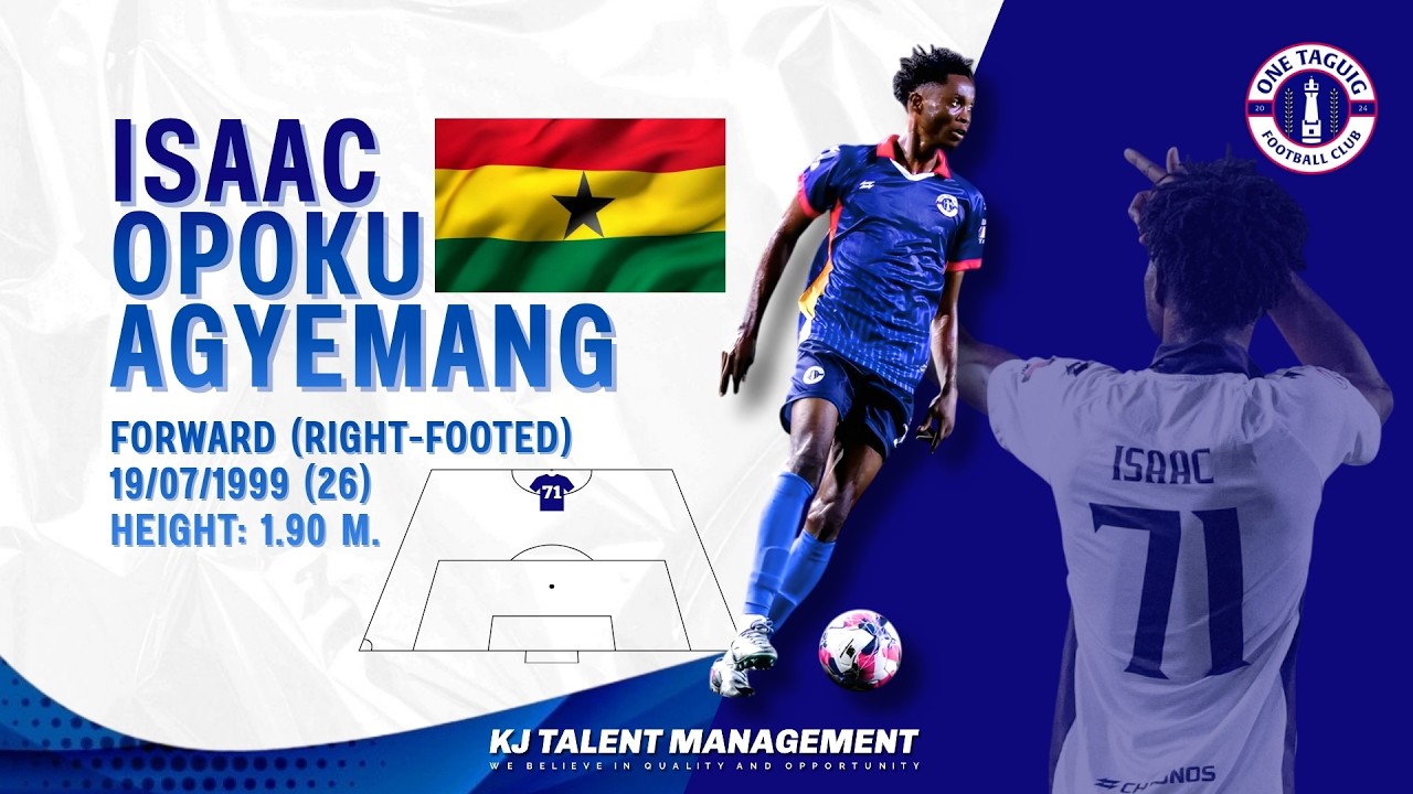 Isaac Opoku Agyemang | Centre-Forward | ONE TAGUIG | 2025-2026