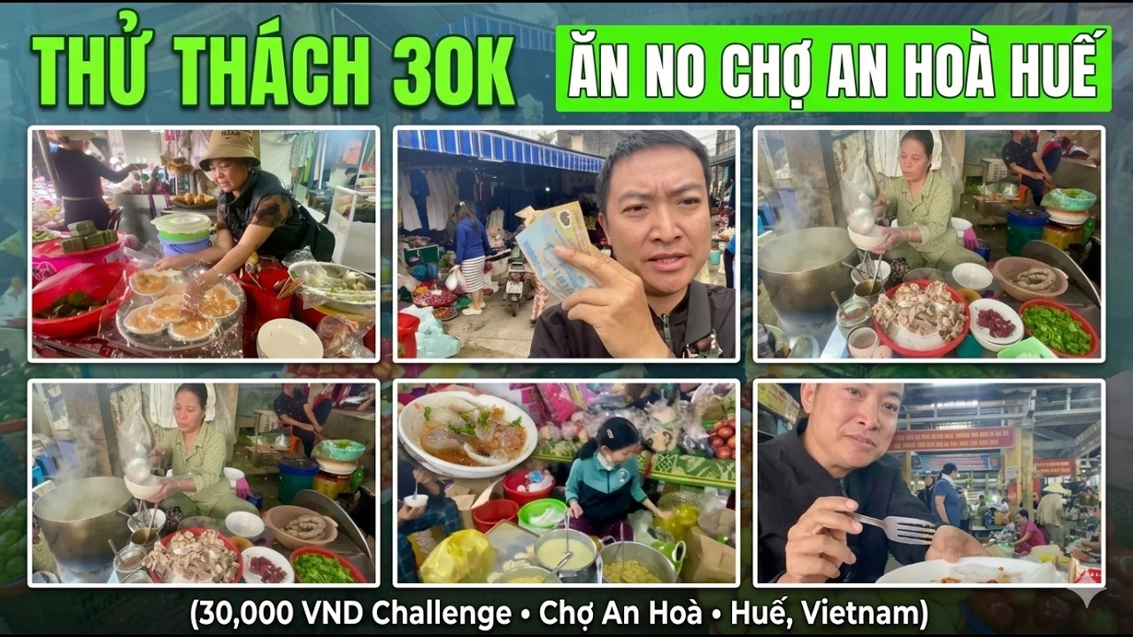 30K Ăn No 4 Món Ở Chợ Tết An Hoà Huế – Cháo Lòng, Bánh Bèo, Bánh Lọc & Chè Đậu Xanh Quá Đã!