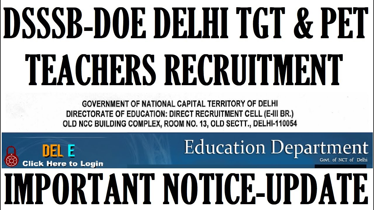 DSSSB-DOE DELHI TGT & PET TEACHERS RECRUITMENT, IMPORTANT NOTICE 2023, BIG UPDATE MUST WATCH VIDEO
