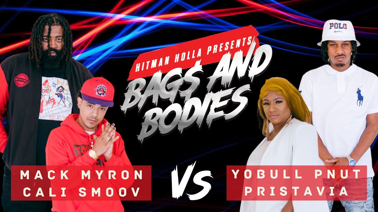 Bags and Bodies Season One : Mack Myron and Cali Smoov vs YoBull Pnut and Pristavia