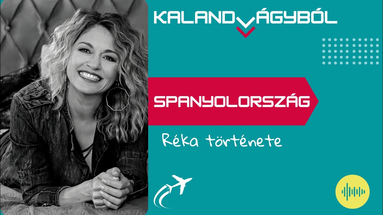 Házikó Spanyolországban - Koós Réka története | Kalandvágyból külföldre podcast #051