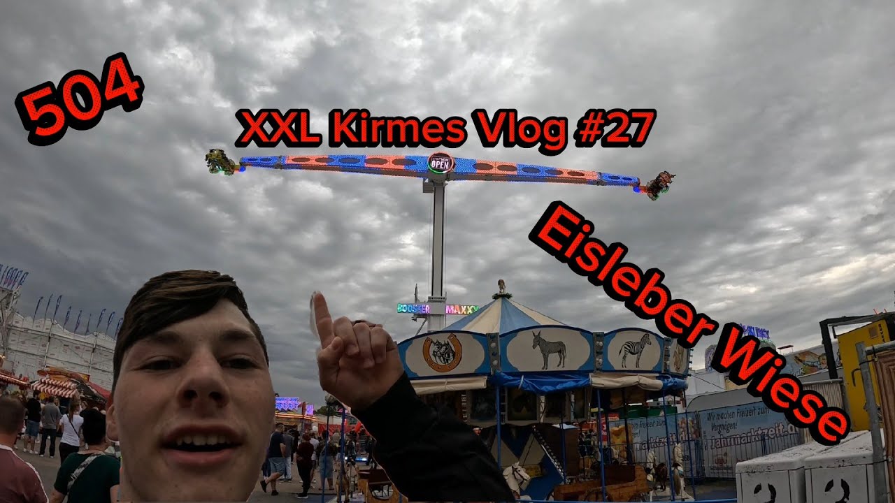 Die 504 Eisleber Wiese war Mega  (XXL Kirmes Vlog #27)