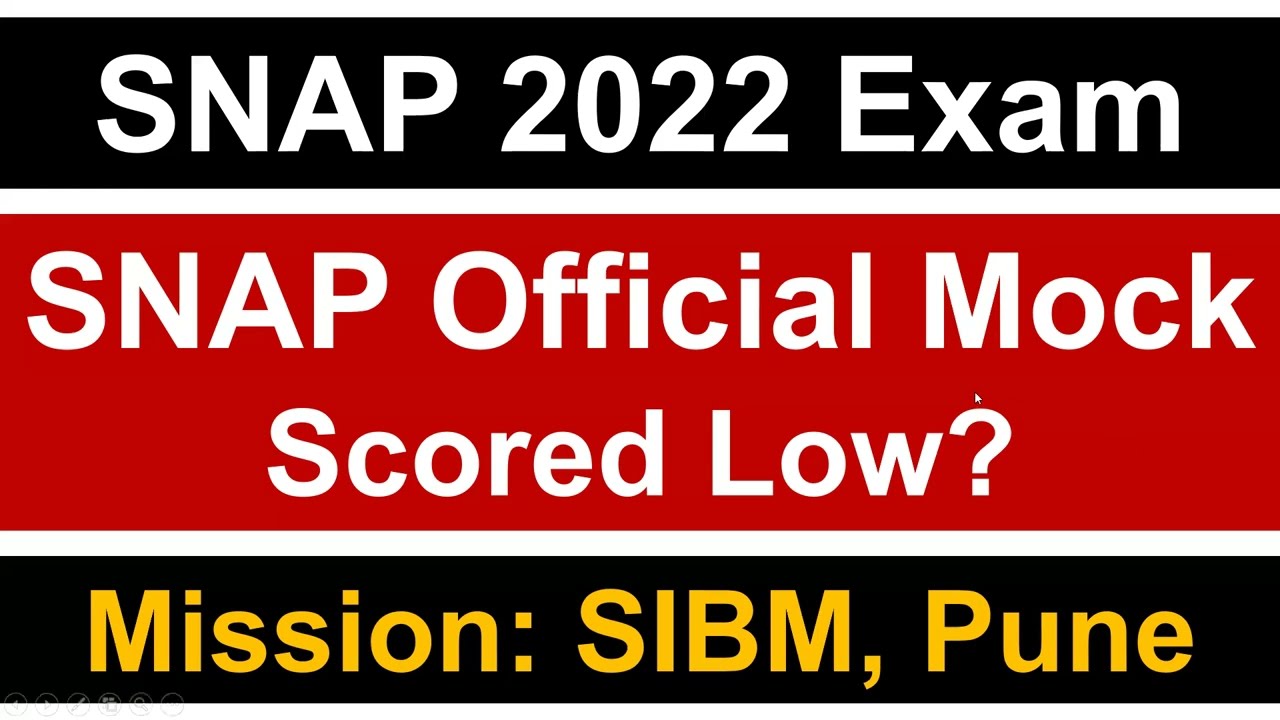 SNAP 2022 Exam:  Scored Low in SNAP Official Mock? || Key Pointers || Must Watch