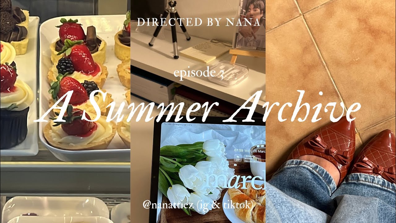 a summer archive | episode 3