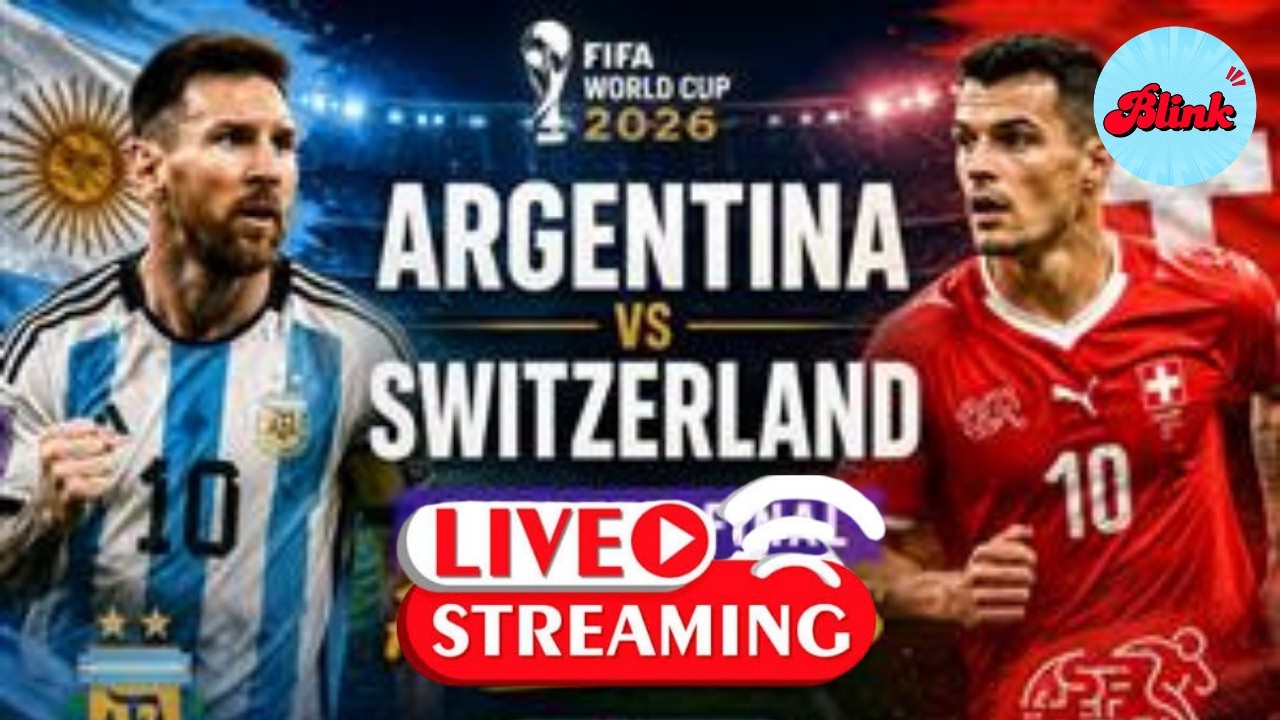 Watch ARGENTINA vs SWITZERLAND LIVE | FIFA World Cup 2026