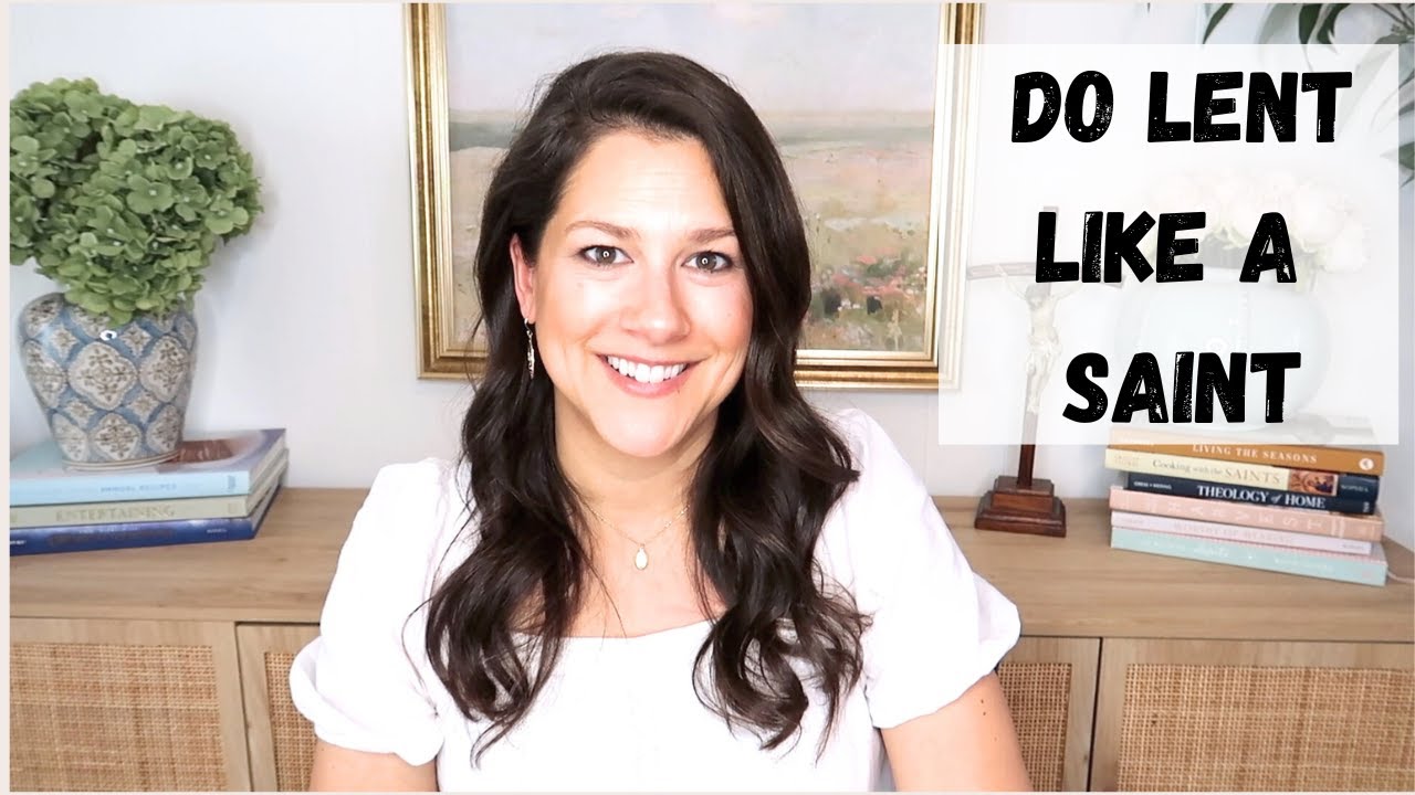 Do Lent like a SAINT