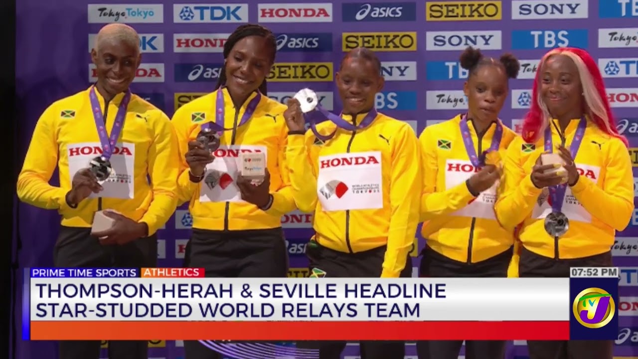 Thompson Herah & Seville Headline Star-Studded World Relays Team | TVJ Sports