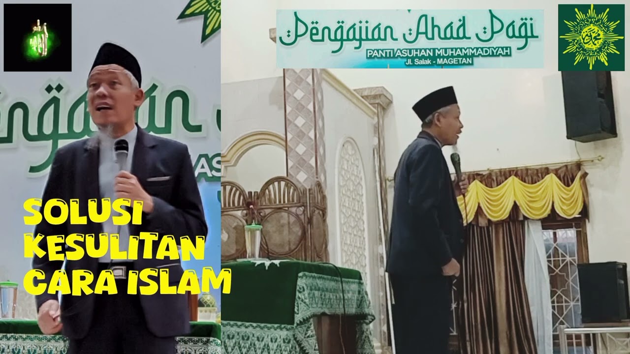 Pengajian Ahad Pagi Panti Asuhan Muhammadiyah Magetan (Part 1) || Solusi Kesulitan Cara Islam 