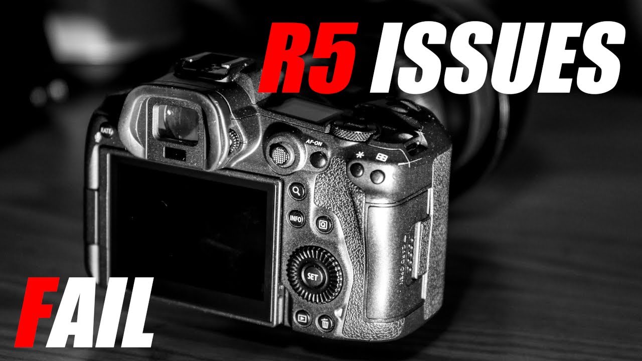 Canon R5 Chronicles: The Issues With The Canon EOS R5