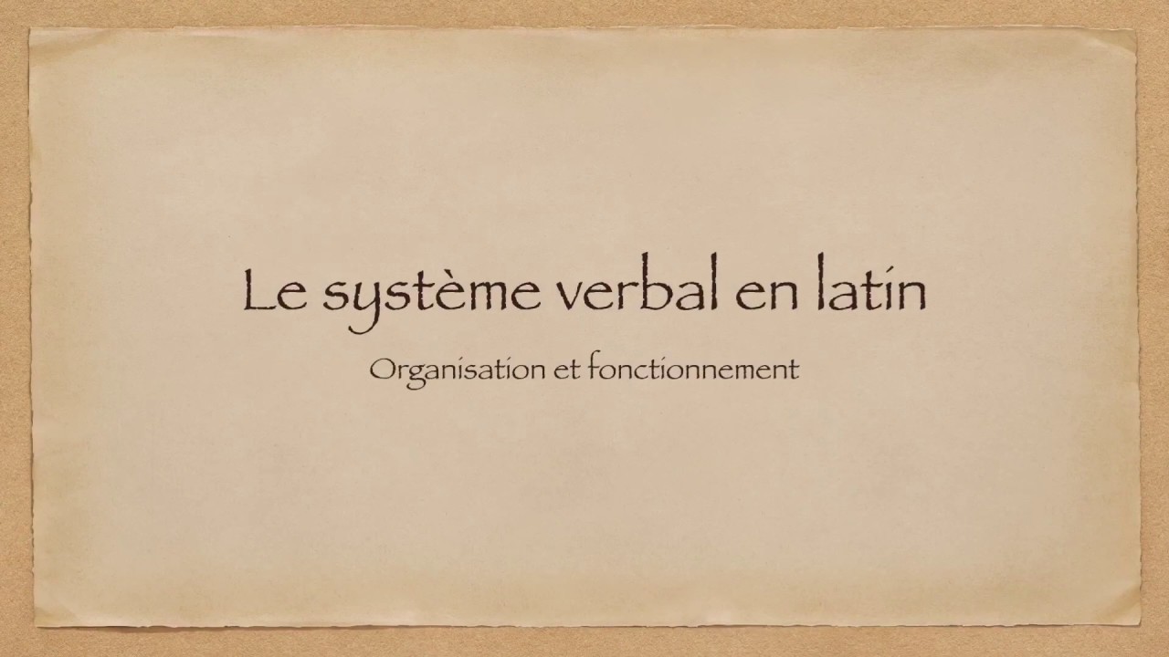 Le système verbal en latin