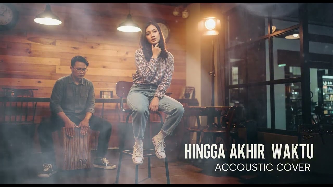 HINGGA AKHIR WAKTU || ACCOUSTIC COVER
