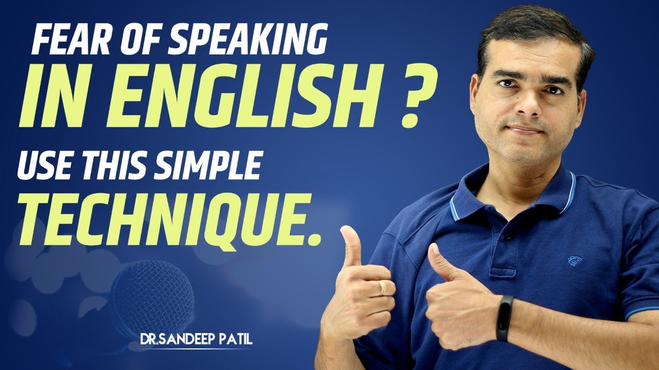 Fear of speaking in English?. | Use this simple technique. | by Dr. Sandeep Patil.
