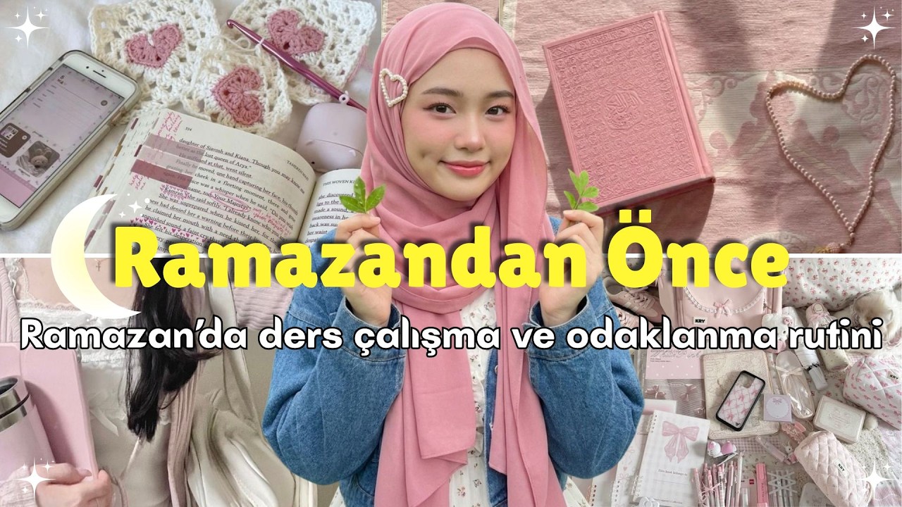🧠🌙 Ramazan’da Akıllı Ders Çalışma Yöntemi l Ramazan’ı Başarıyla Geçirme Rehberin ✨📚