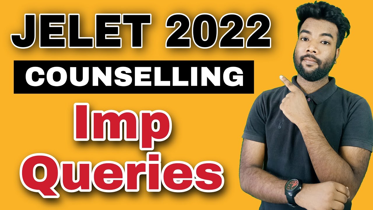 JELET 2022 Counselling All Doubts Clearing | Marks, Backlogs