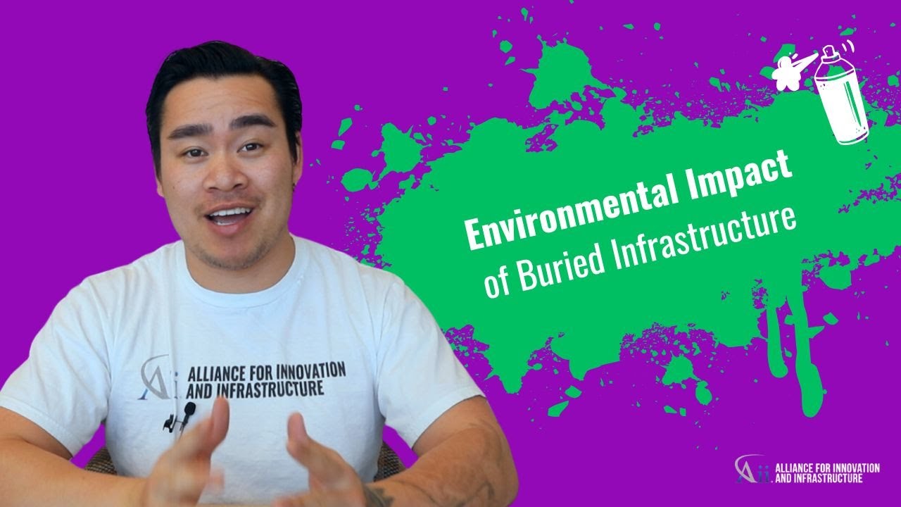 Environmental Impact of Buried Infrastructure