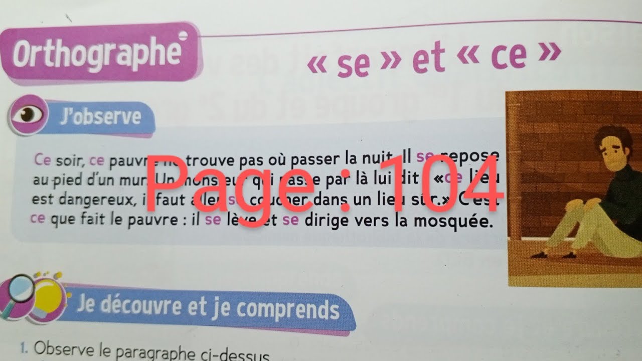 CE 2: Orthographe :* se *  et  *ce*  page 104. Le trésor des mots