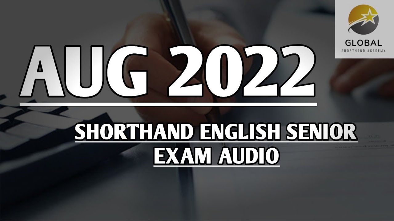AUG 2022 SHORTHAND ENGLISH SENIOR DOTE EXAM AUDIO 🔊✍🏼🏆✨