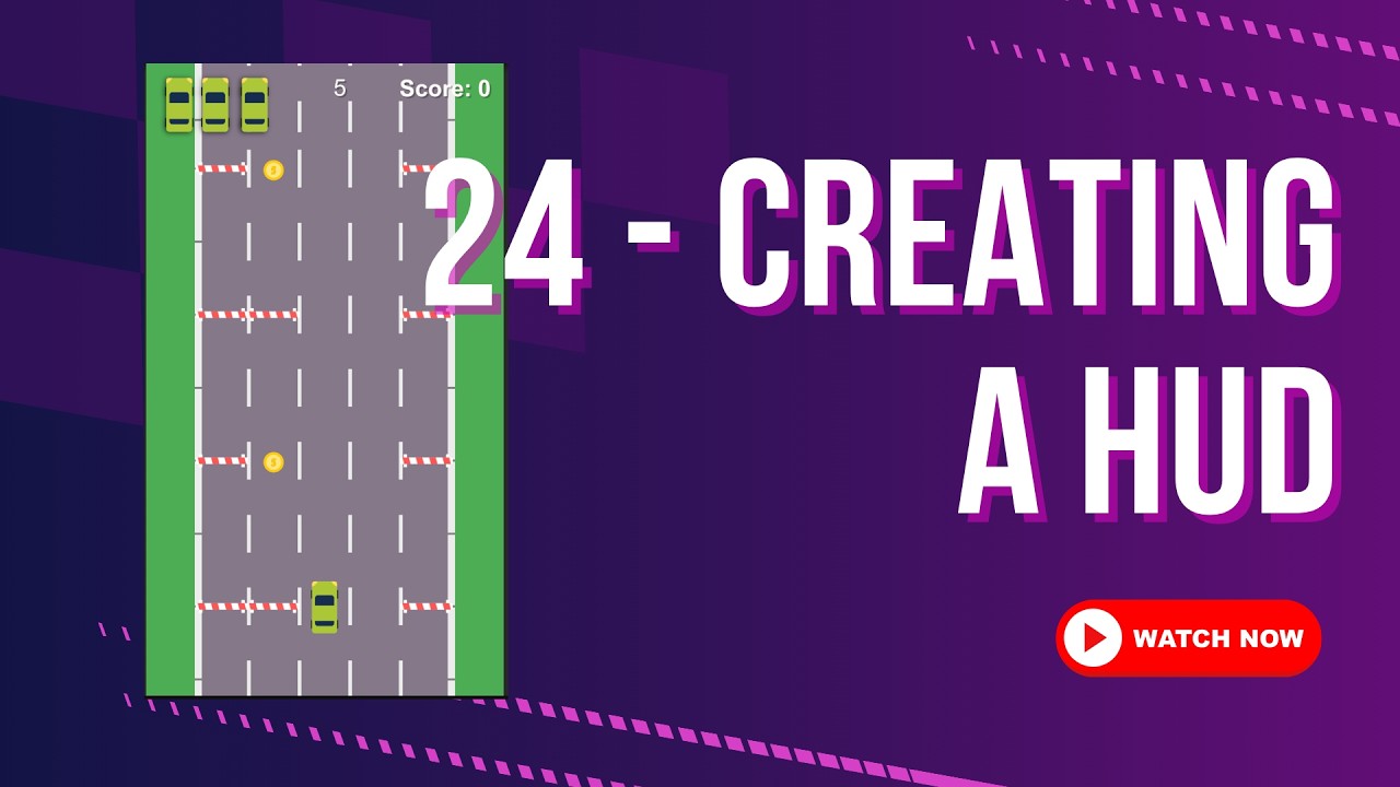 24 - Creating a HUD
