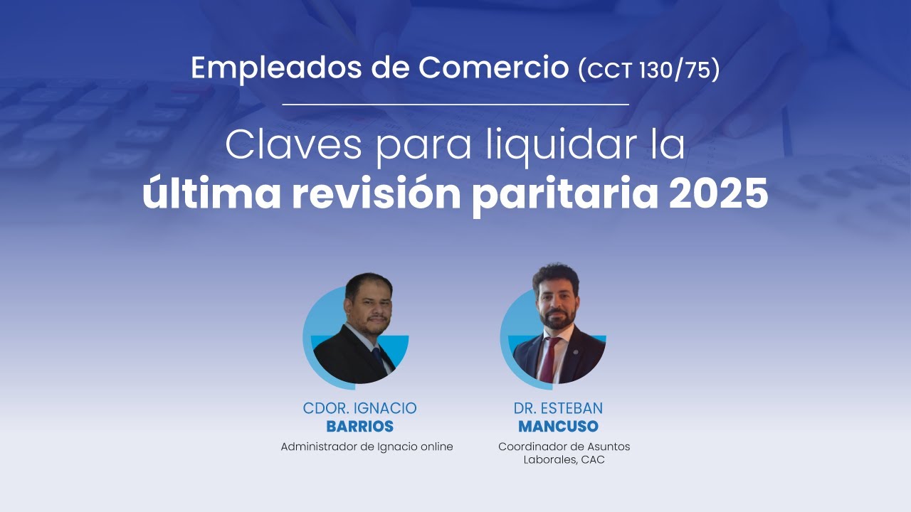 Empleados de Comercio | Claves para liquidar la revisión diciembre 25