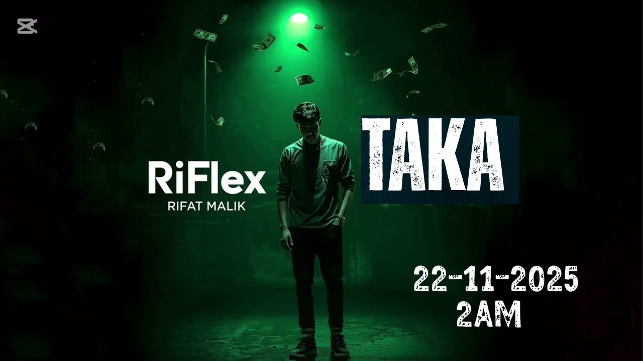 টাকা  | TAKA | RIFAT MALIK | @RiFlex_03   #song  #sadsong #sad