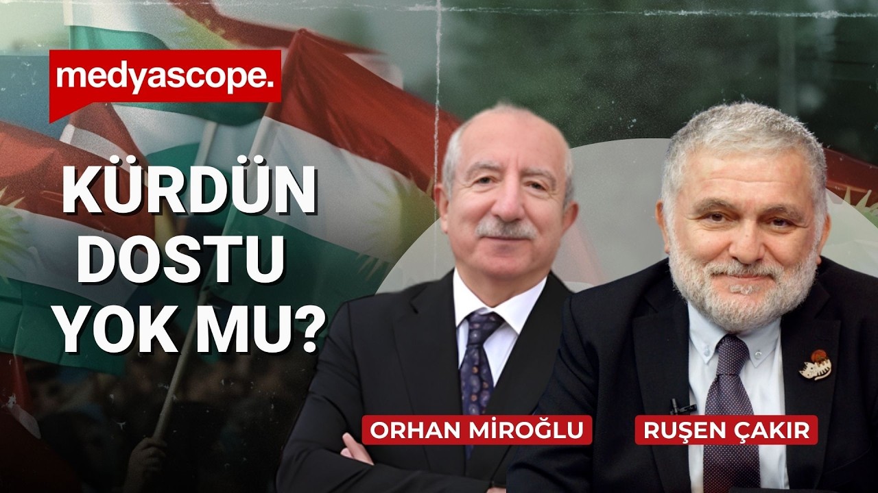Kürdün Kürtten başka dostu yok mu? | Orhan Miroğlu yanıtlıyor