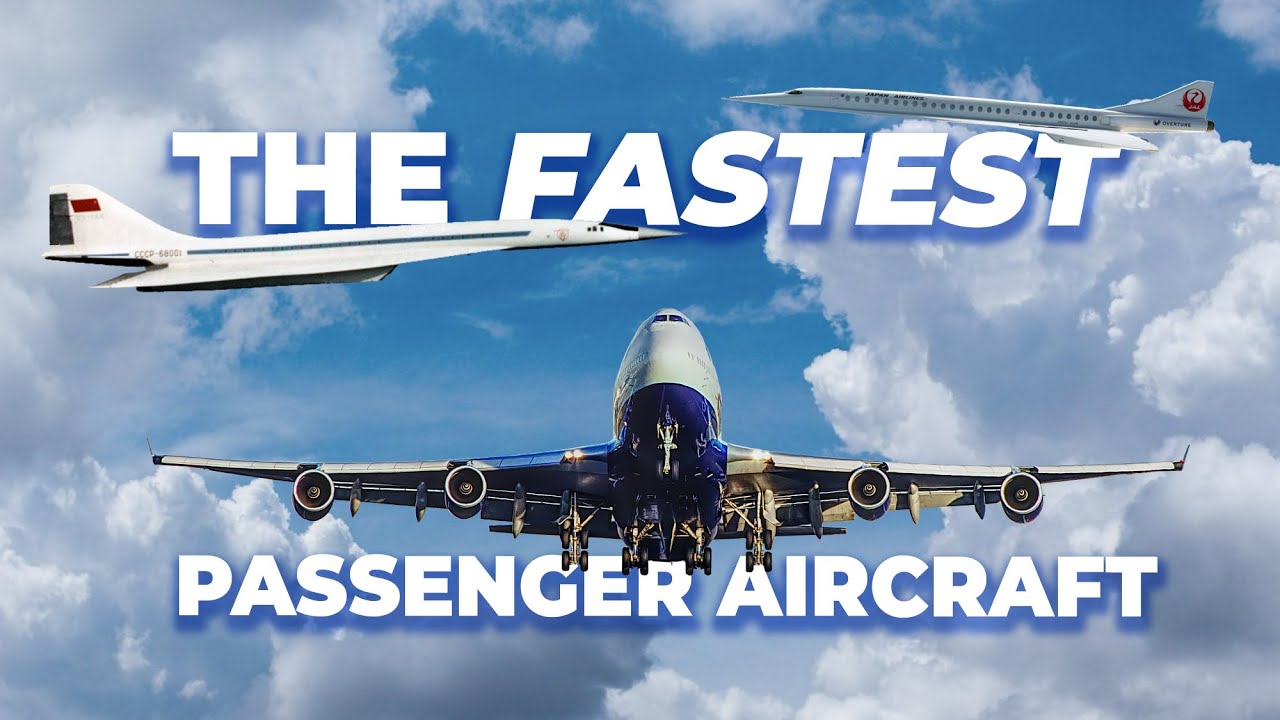 The World&rsquo;s Fastest Passenger Aircraft  Past, Present, And Future