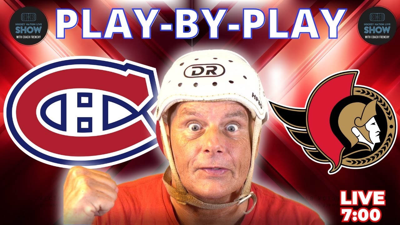Montreal CANADIENS vs Ottawa SENATORS LIVE | Play-by-Play & Reaction | Habs News