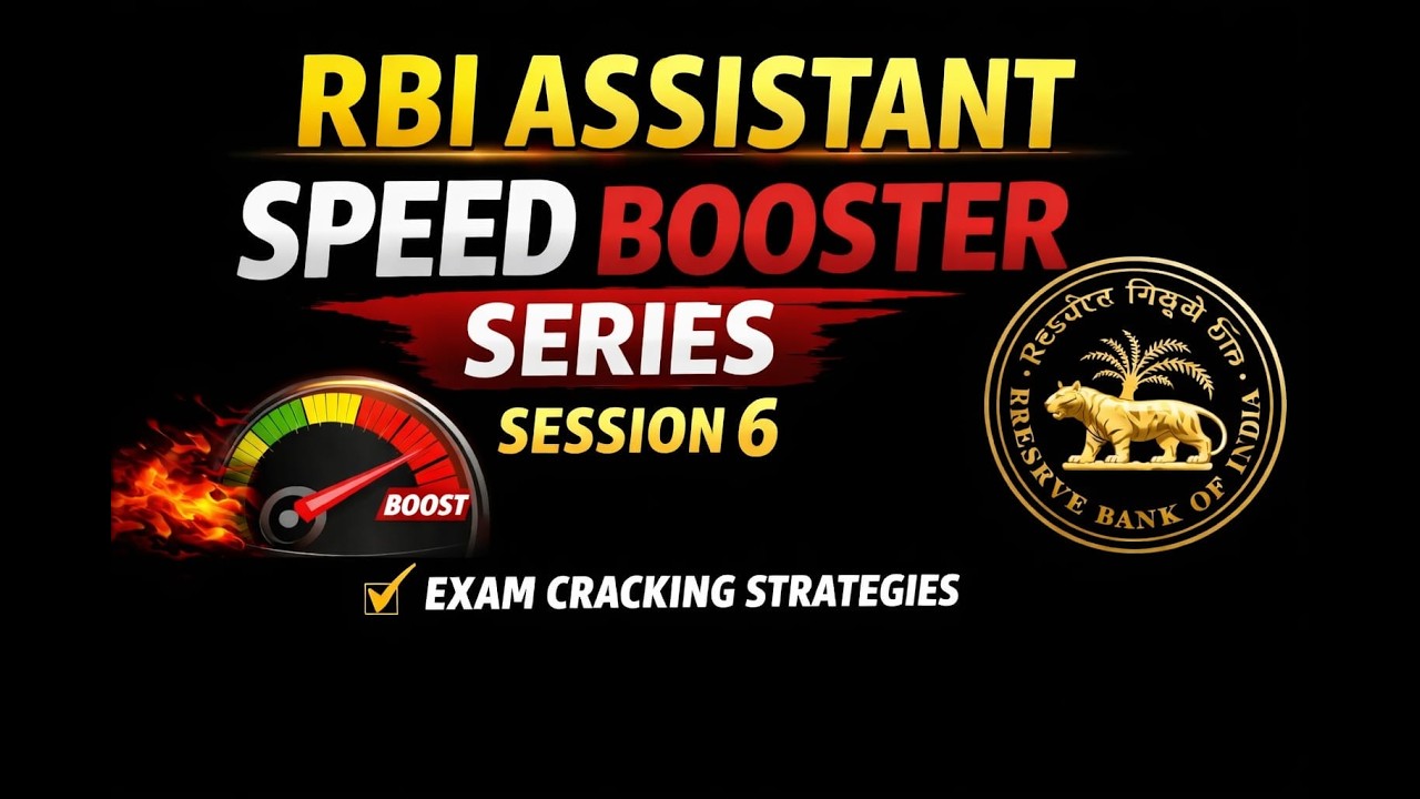 RBI ASSISTANT SPEED BOOSTER SERIES SESSION 6