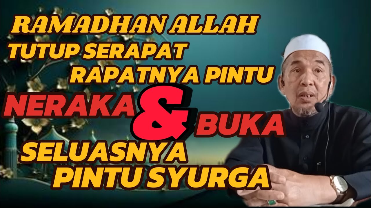 USTAZ MOKHTAR YAACOB - ALLAH BUKA SELUAS-LUASNYA PINTU SYURGA DIBULAN RAMADHAN