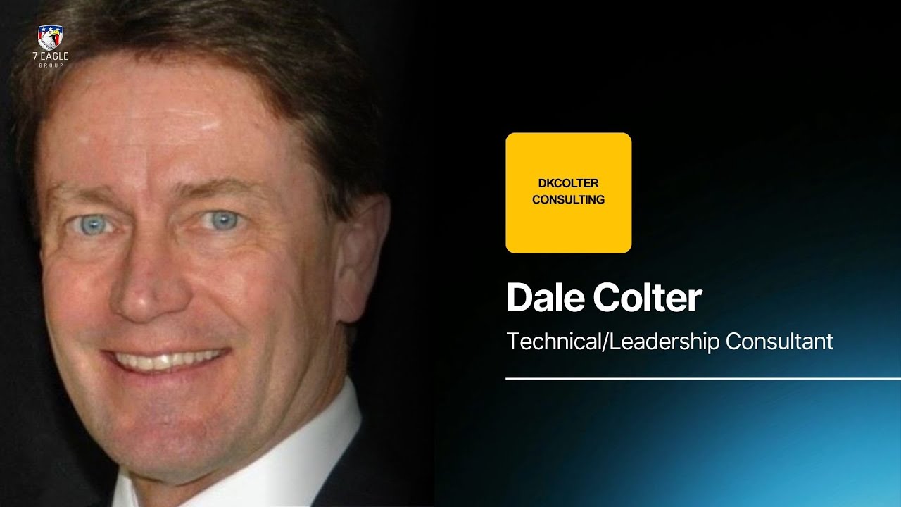 7 Eagle Academy with Dale Colter (DKColter Consulting)