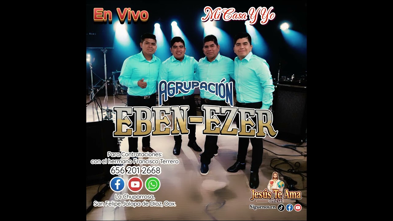 Mi casa y yo Agrupación EBEN-EZER 