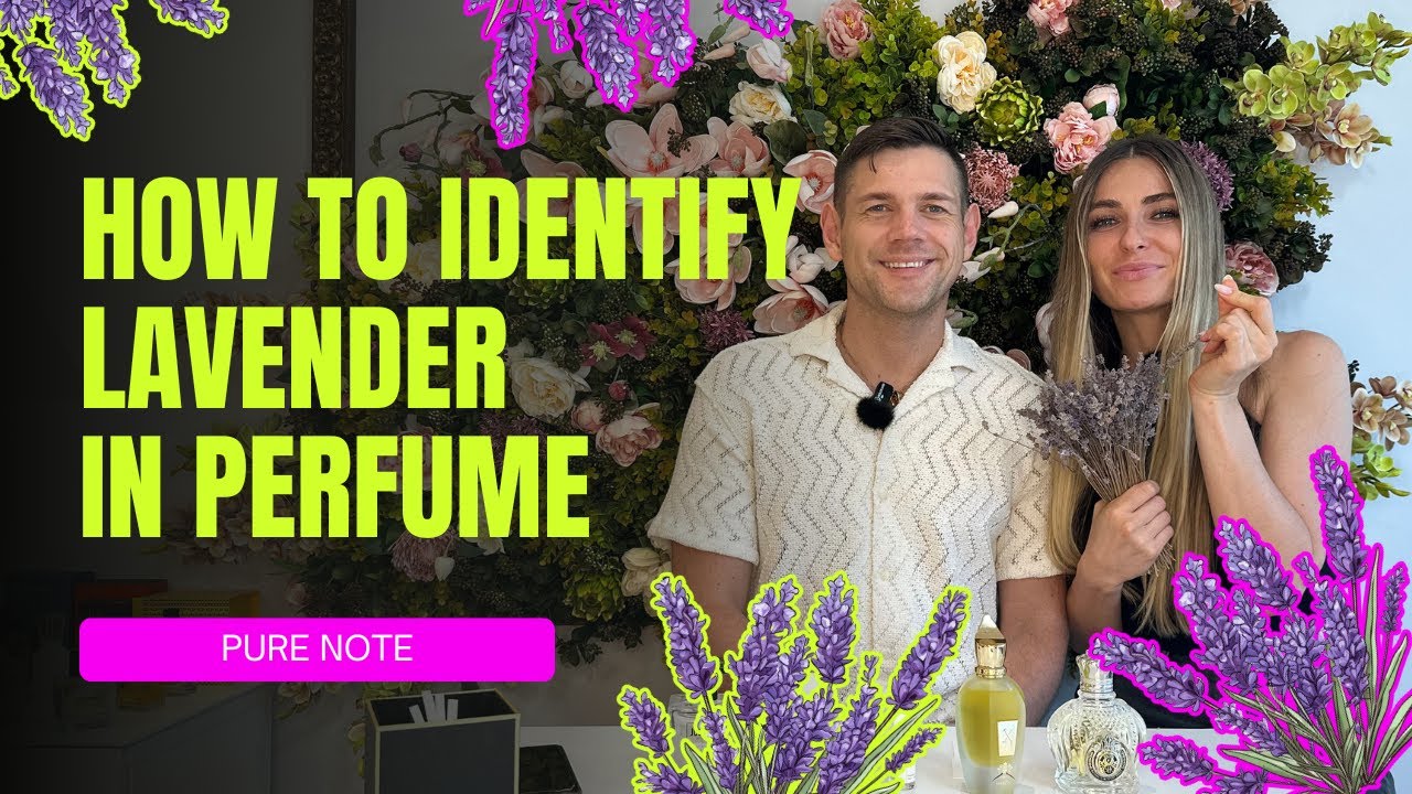 HOW TO IDENTIFY LAVENDER IN PERFUME