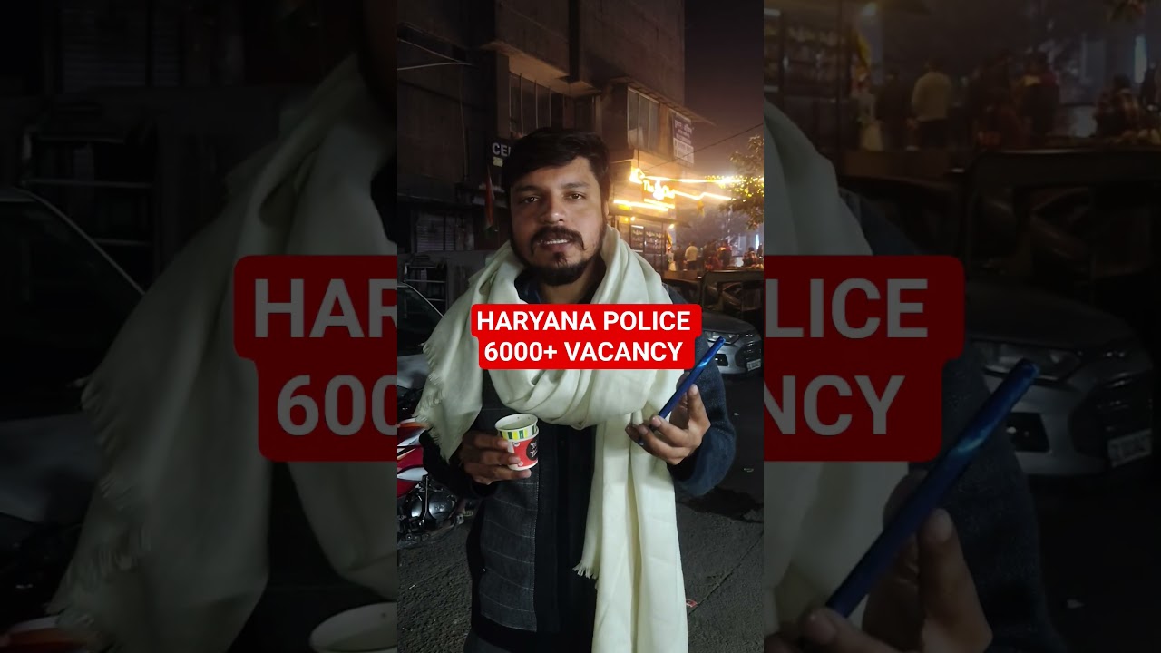 Haryana Police 6000+ Vacancy notification 