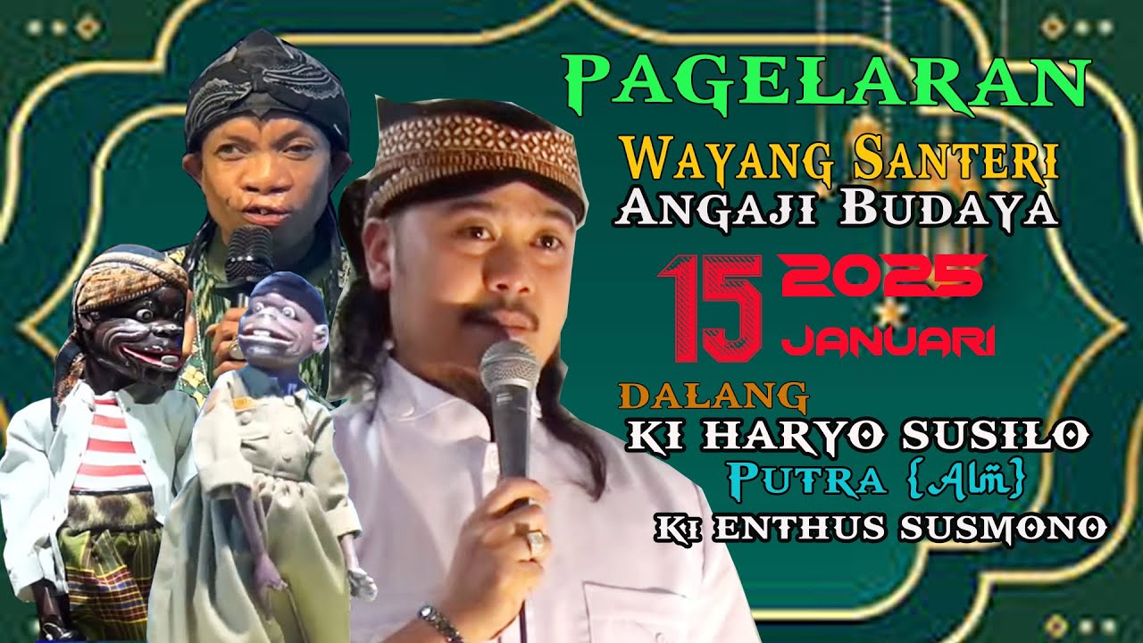 PAGELARAN WAYANG SANTRI NGAJI BUDAYA BERSAMA DALANG KI HARYO  ENTHUS SUSMONO15 JANUARI 2025