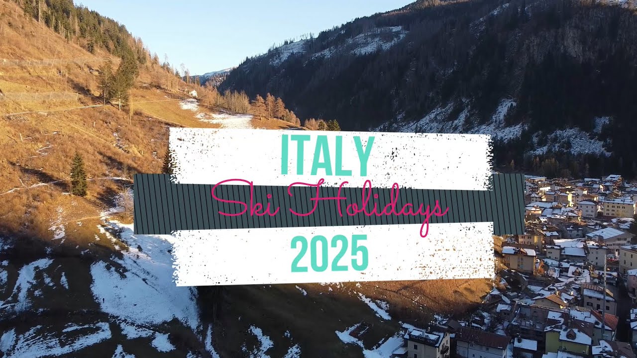 Italy Ski Holidays 2025