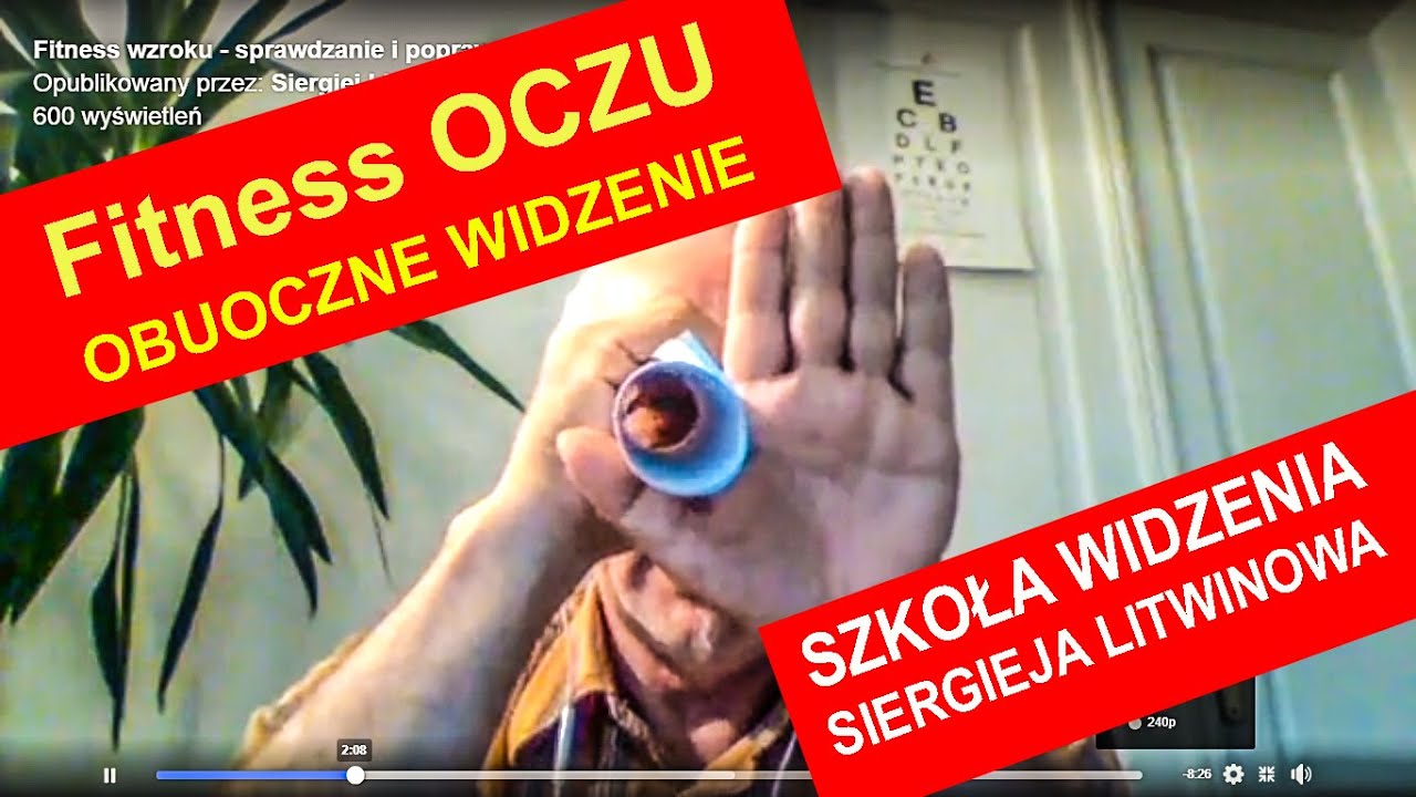 @ Fitness oczu Siergiej Litwinow TV - Obuoczne widzenie - testy i ćwiczenia