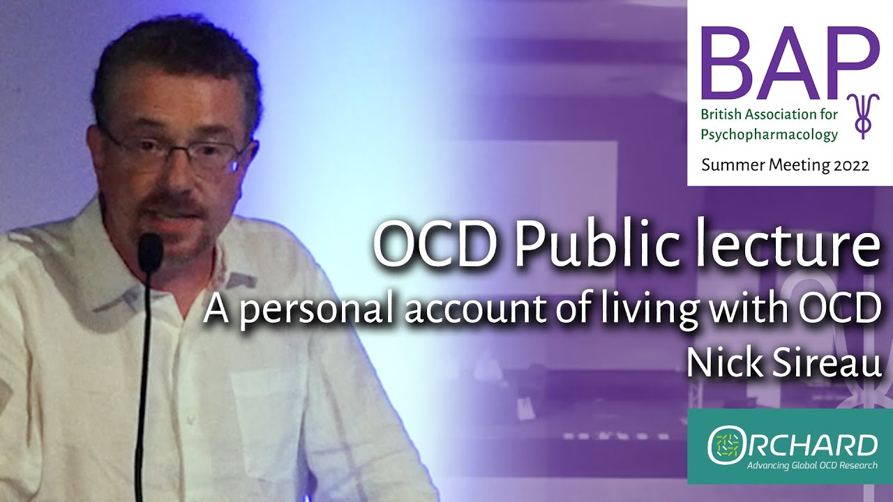 BAP: OCD Public Lecture a personal account of living with OCD with Nick Sireau