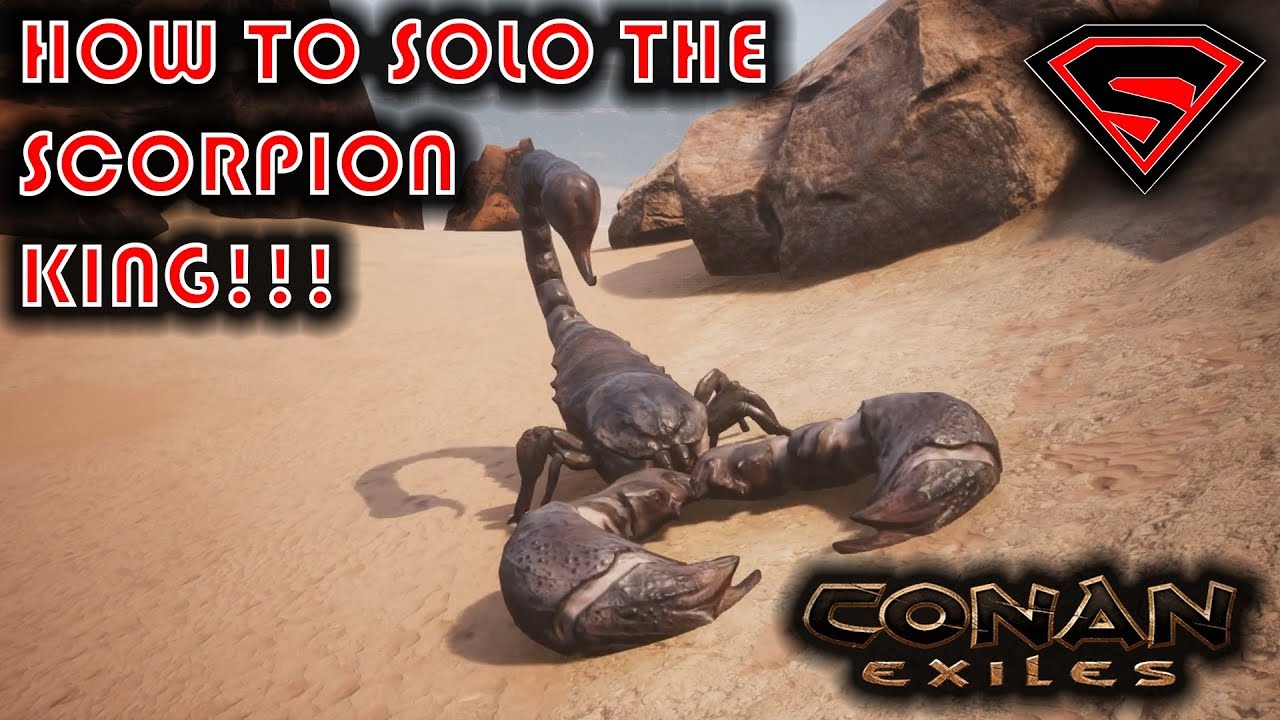 CONAN EXILES HOW TO SOLO THE SCORPION KING WORLD BOSS