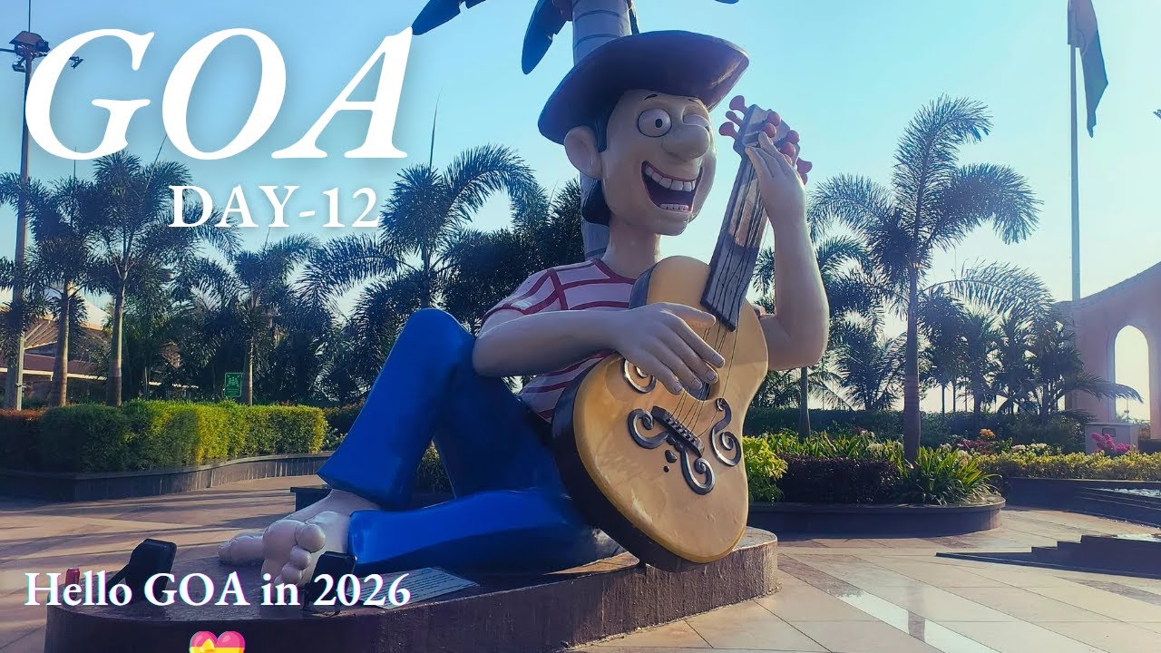 GOA DAY - 12 | Hello GOA in 2026 😍 || PAGAL LOG 