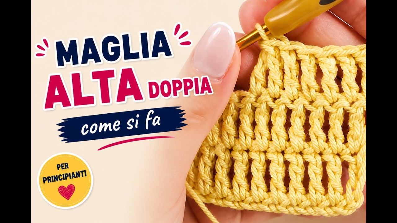 GUIDA PER PRINCIPIANTI #7 | LA MAGLIA ALTA DOPPIA O ALTISSIMA