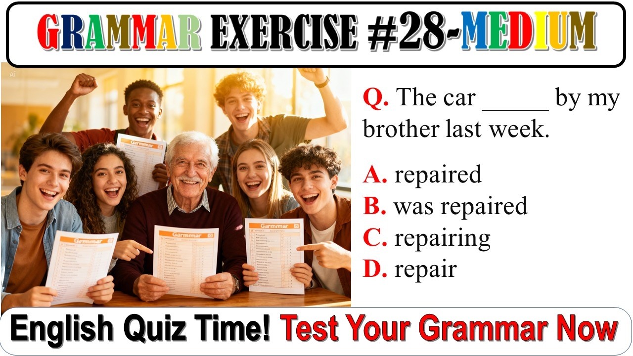 Grammar exercise 28: 7-Minute Medium Grammar Quiz   : MEDIUM level