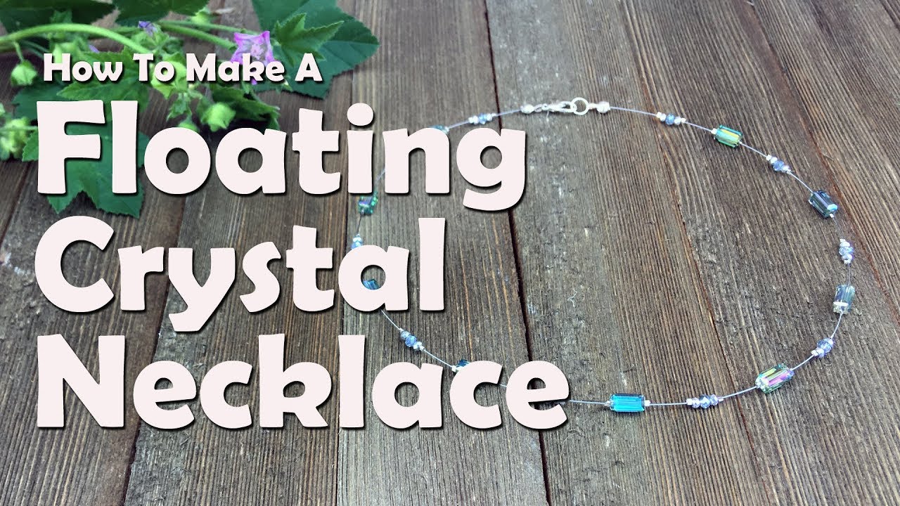 How To Make A Floating Crystal Necklace