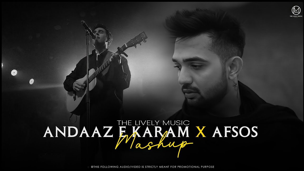 Andaaz E Karam X Afsos Mashup 2025 | Feel The Pain | Nonstop Jukebox | The Lively Music