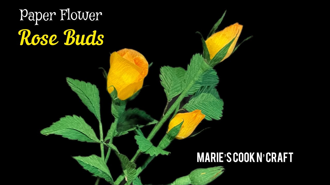 Part 2 - Paper Flower Yellow Tea Rose Buds/Crepe Paper Roses