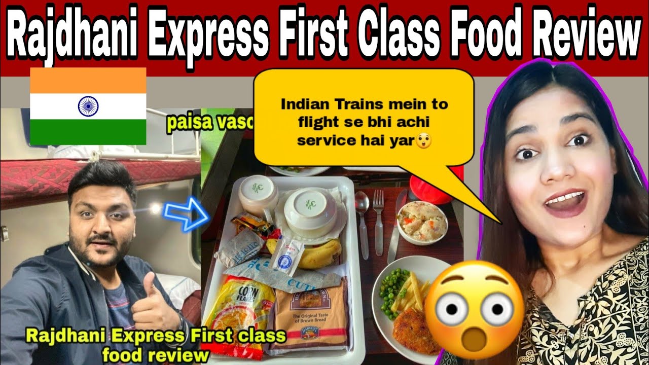 Pakistani reaction | Rajdhani Express First Class Food Review __ IRCTC food  Indian Railways