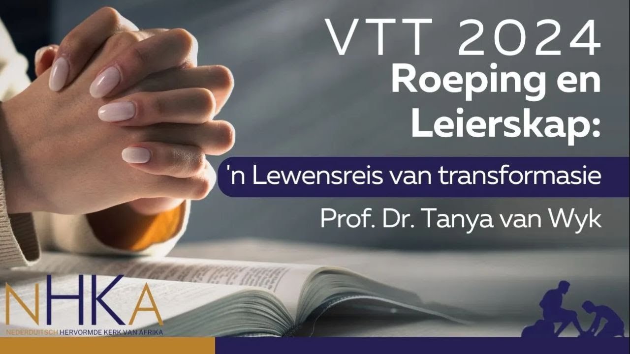 Roeping en Leierskap: 'n Lewensreis van transformasie- Prof. Dr. Tanya van Wyk