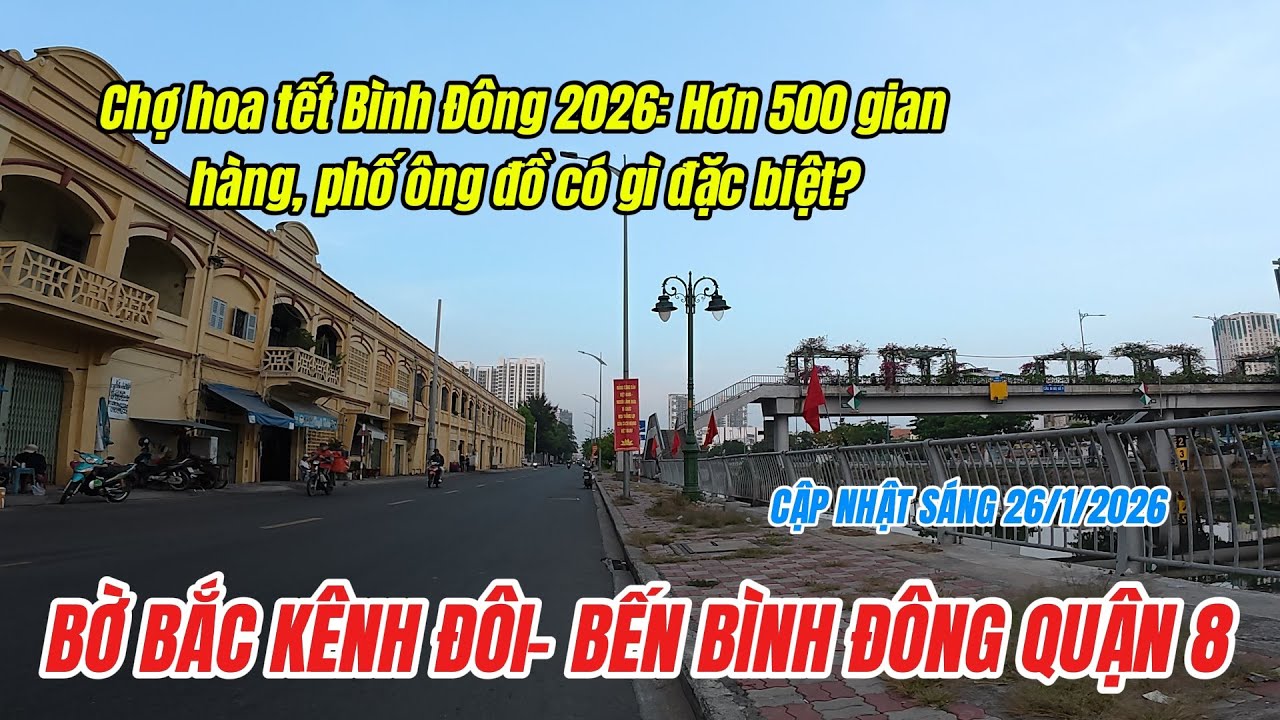 Bờ Bắc kênh Đôi đã thông thoáng mặt bằng-Chợ hoa xuân 'Trên bến dưới thuyền' Tết Bính Ngọ 2026 có gi